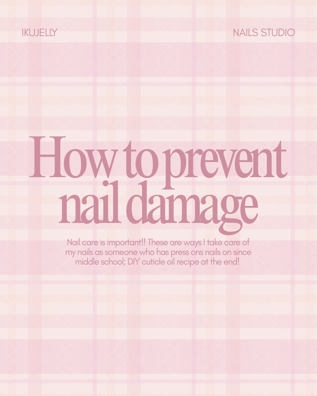How to Prevent Nail Damage ദ്ദി(˵ •̀ ᴗ - ˵ ) ✧