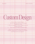 Custom Design